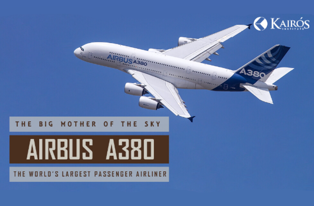 The Big Mother of the Sky – The Airbus’s A380