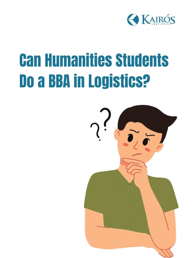 Can Humanities Students Do a BBA in Logistics? Career Scope & Benefits
