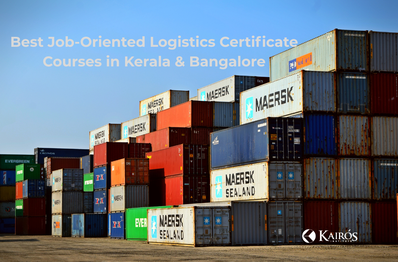 Best Job-Oriented Logistics Certificate Courses in Kerala & Bangalore