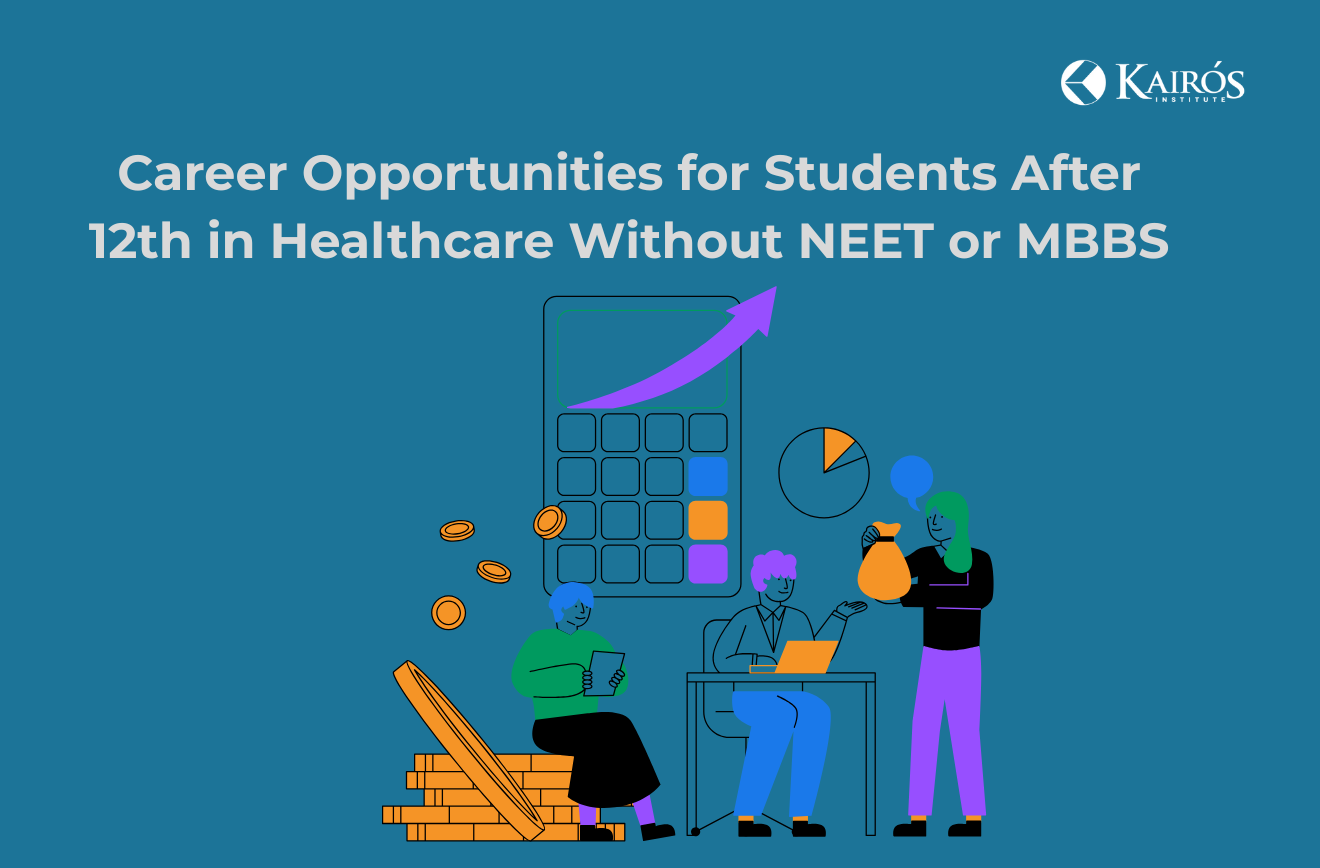 Career Opportunities for Students After 12th in Healthcare Without NEET or MBBS