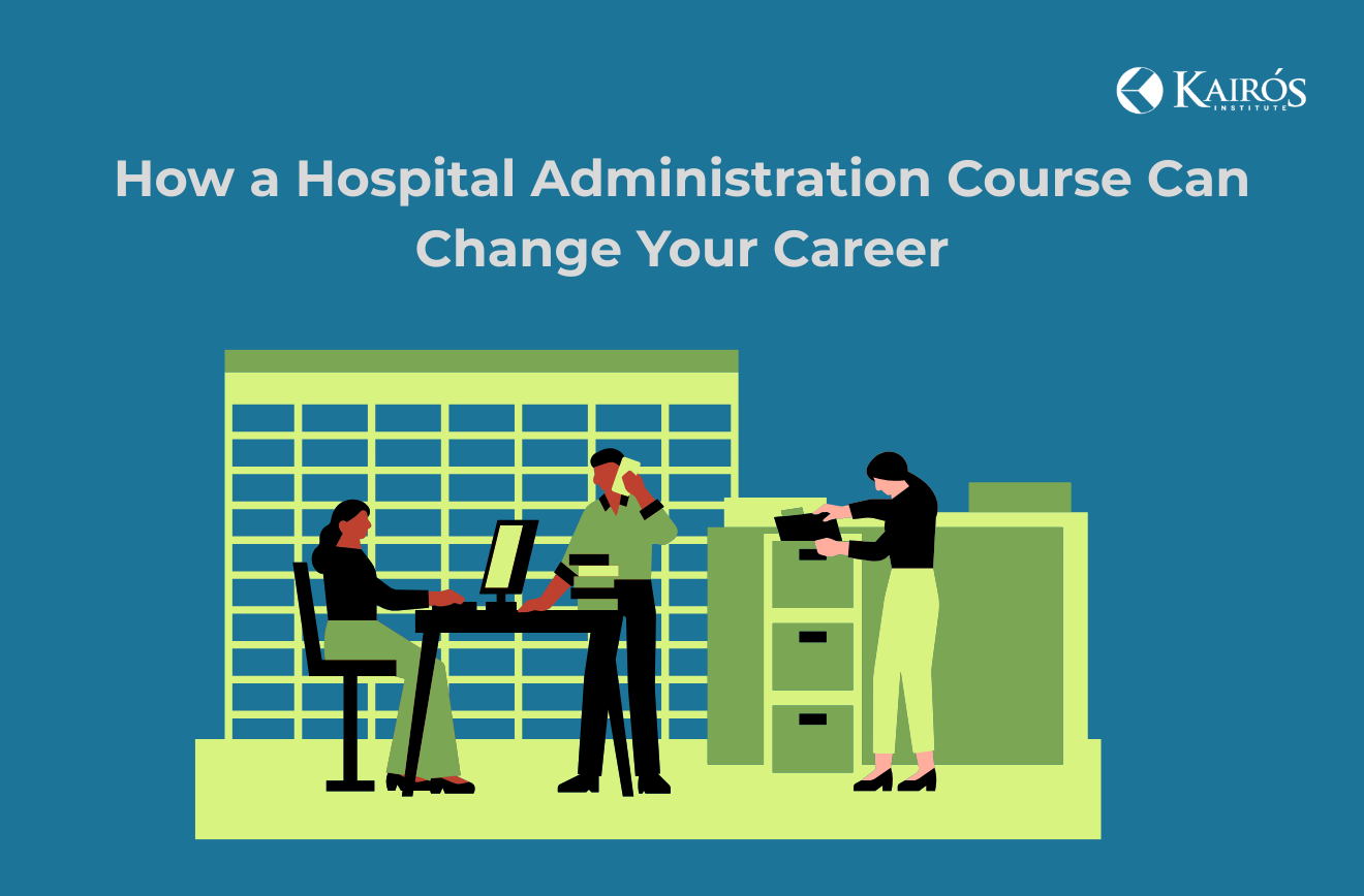 How a Hospital Administration Course Can Change Your Career