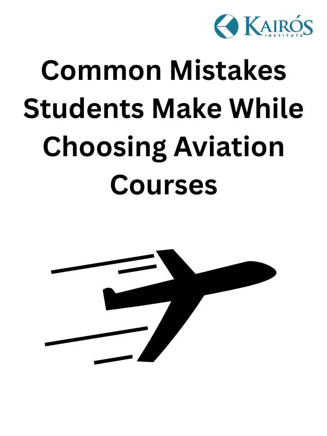 Common Mistakes Students Make While Choosing Aviation Courses