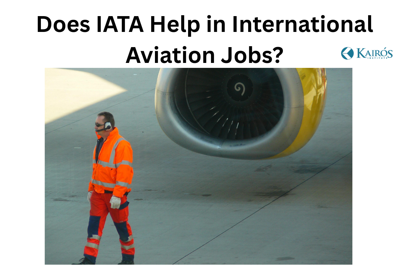 Does IATA Help in International Aviation Jobs?